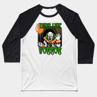 Long Live The Horror - Halloween Clown Baseball T-Shirt